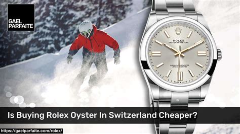 is rolex watch cheaper in switzerland